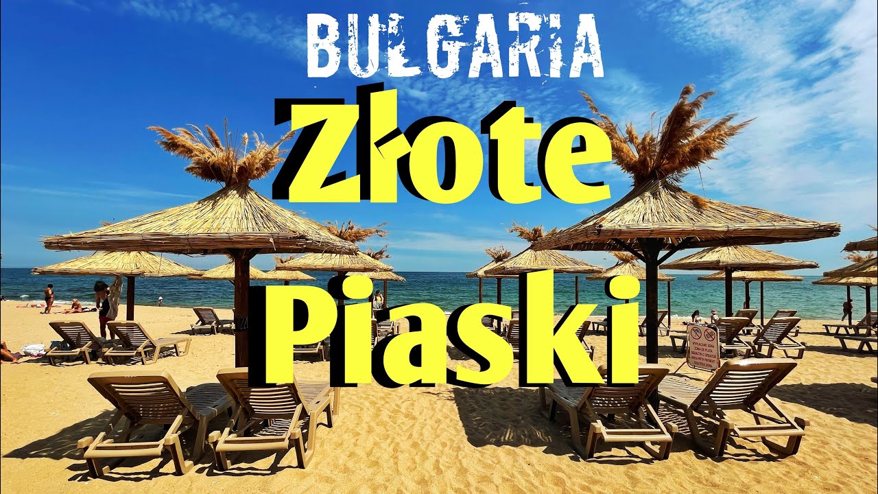 Złote Piaski czy Słoneczny Brzeg? Wczasy w Bułgarii/ Orient Explorer